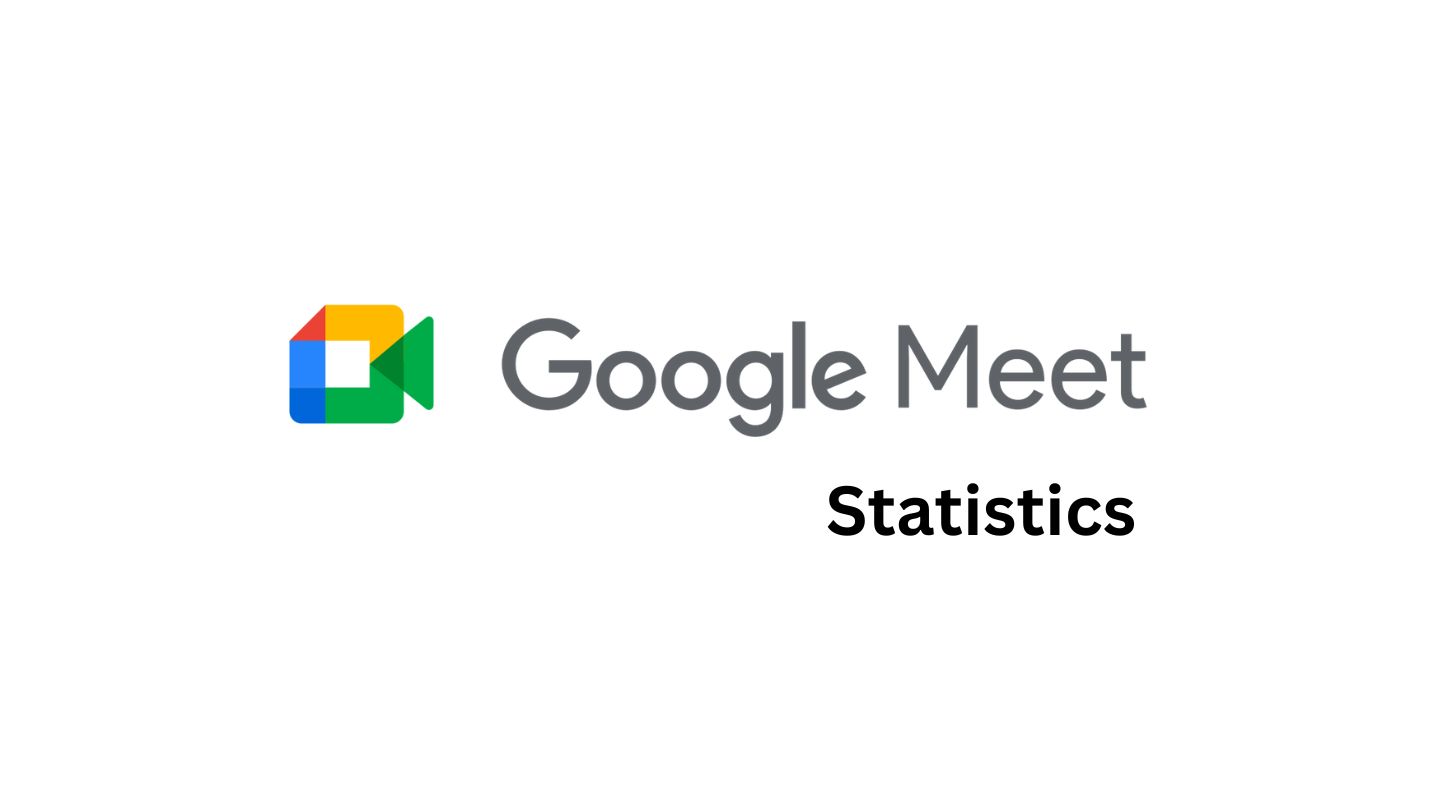 Google Meet Statistics and Facts (2025)