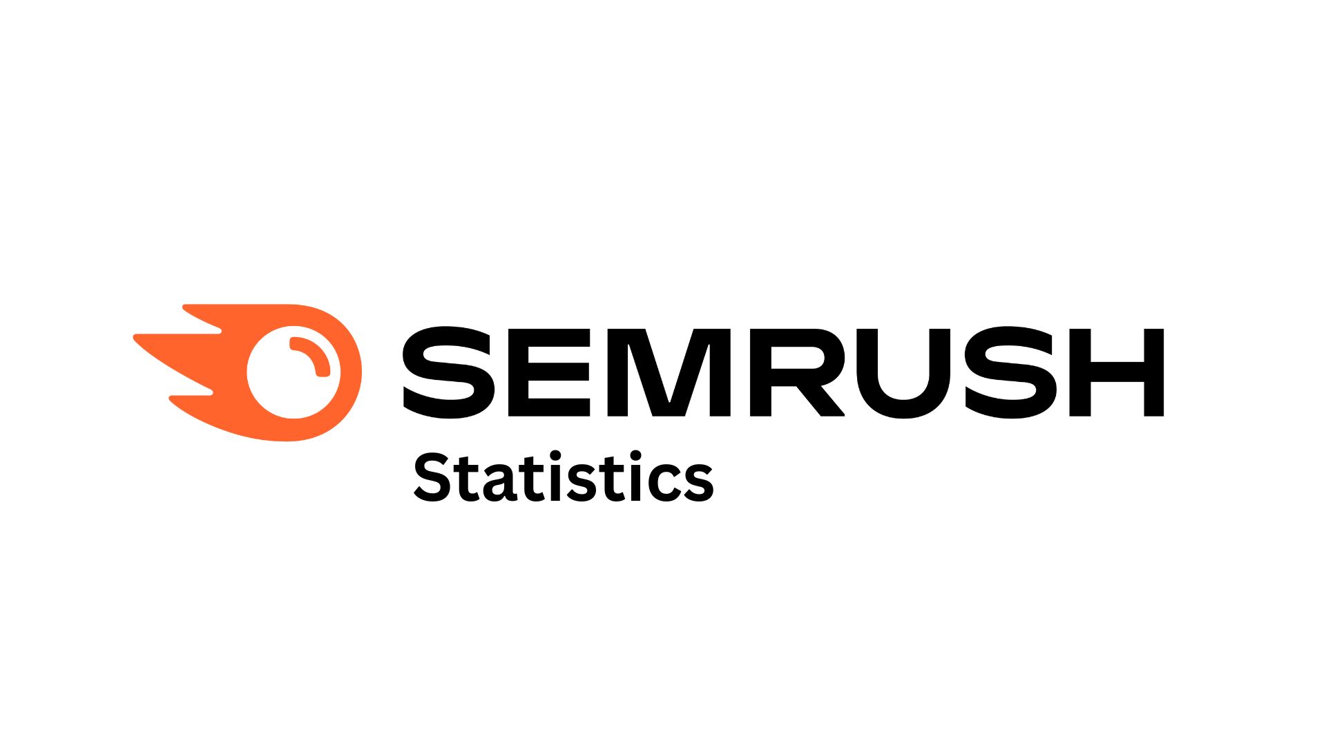 SEMrush Statistics By User, Revenue and Facts (2025)