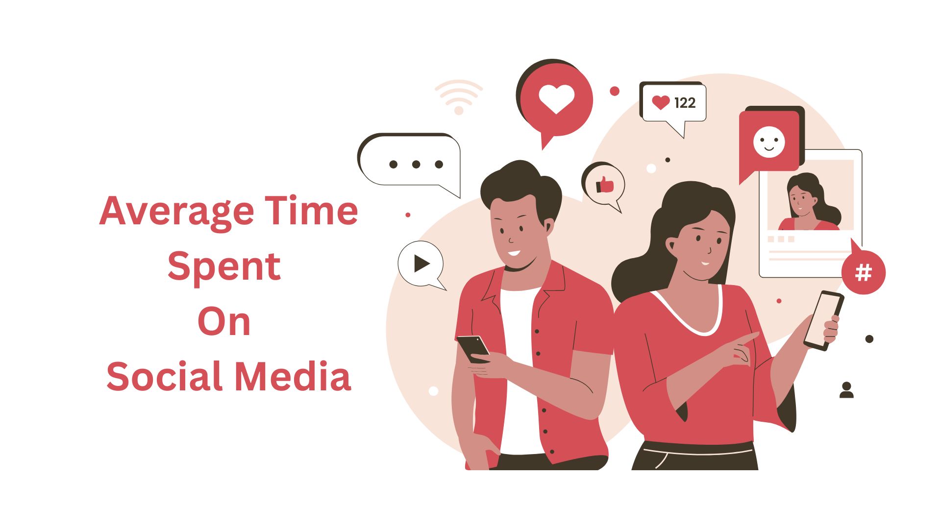 Average Time Spent On Social Media By App, Country, Region And Trend (2025)