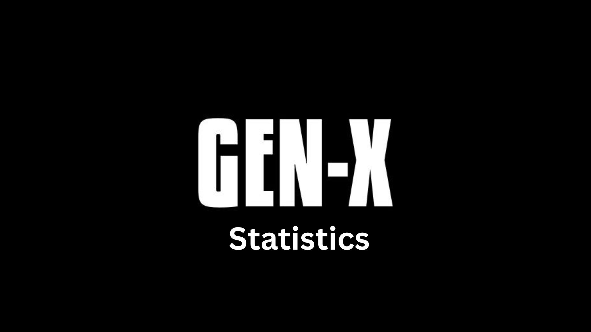 Gen X Statistics, Insights And Facts (2025)