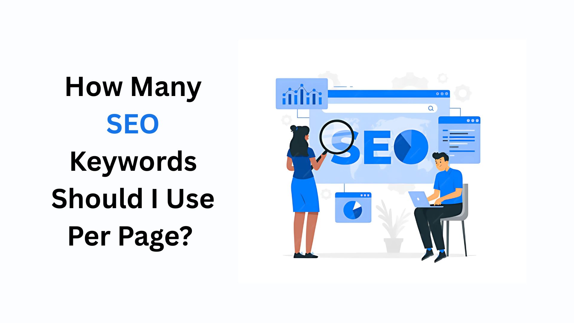 How Many SEO Keywords Should I Use Per Page?