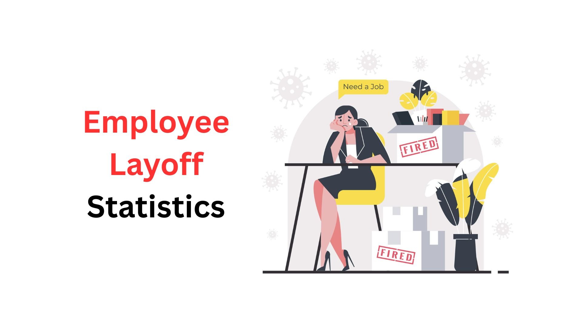 Employee Layoff Statistics By Industries, Demographics and Region (2025)