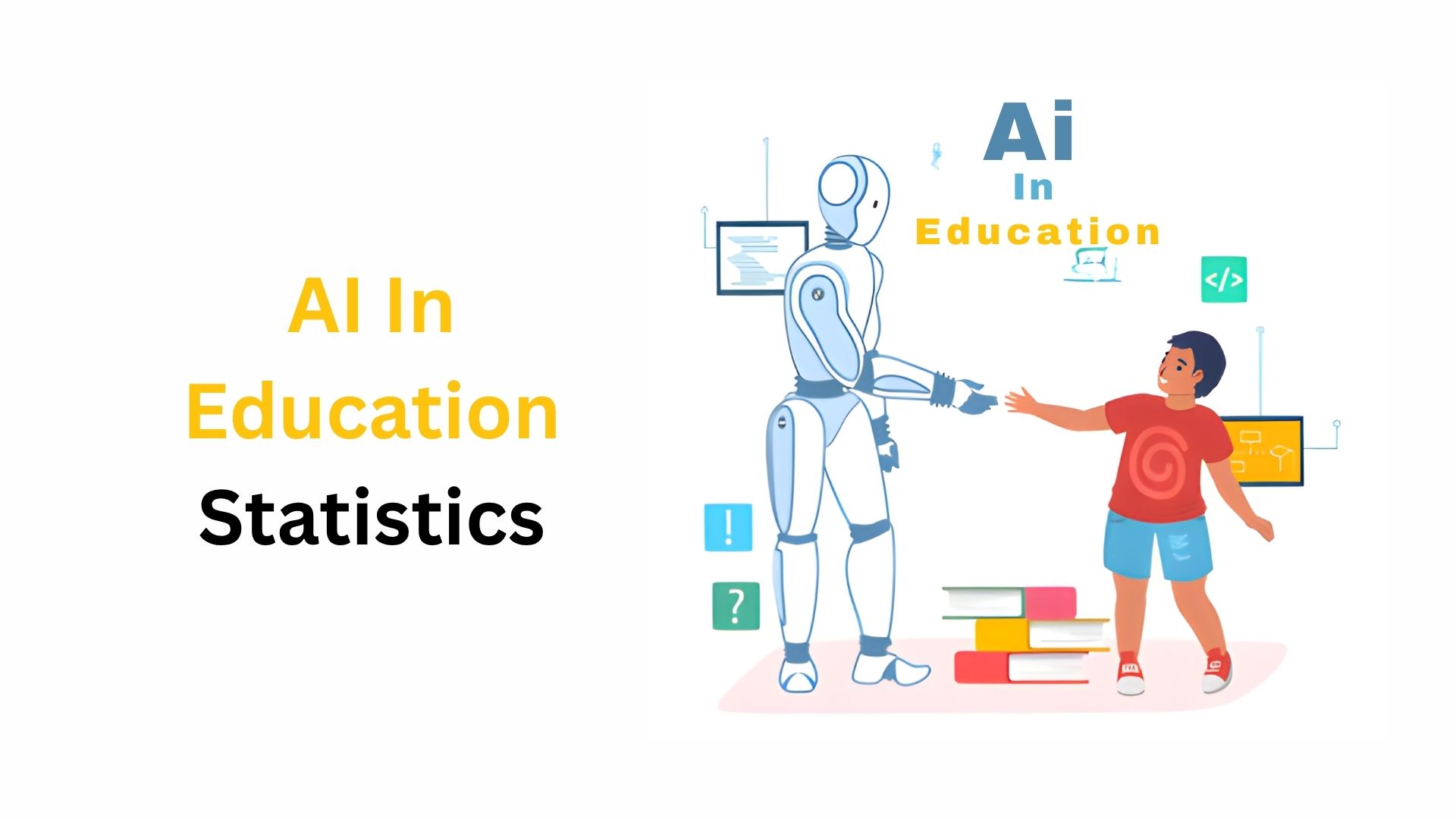 AI In Education Statistics By Usage, Adoption and Facts (2025)