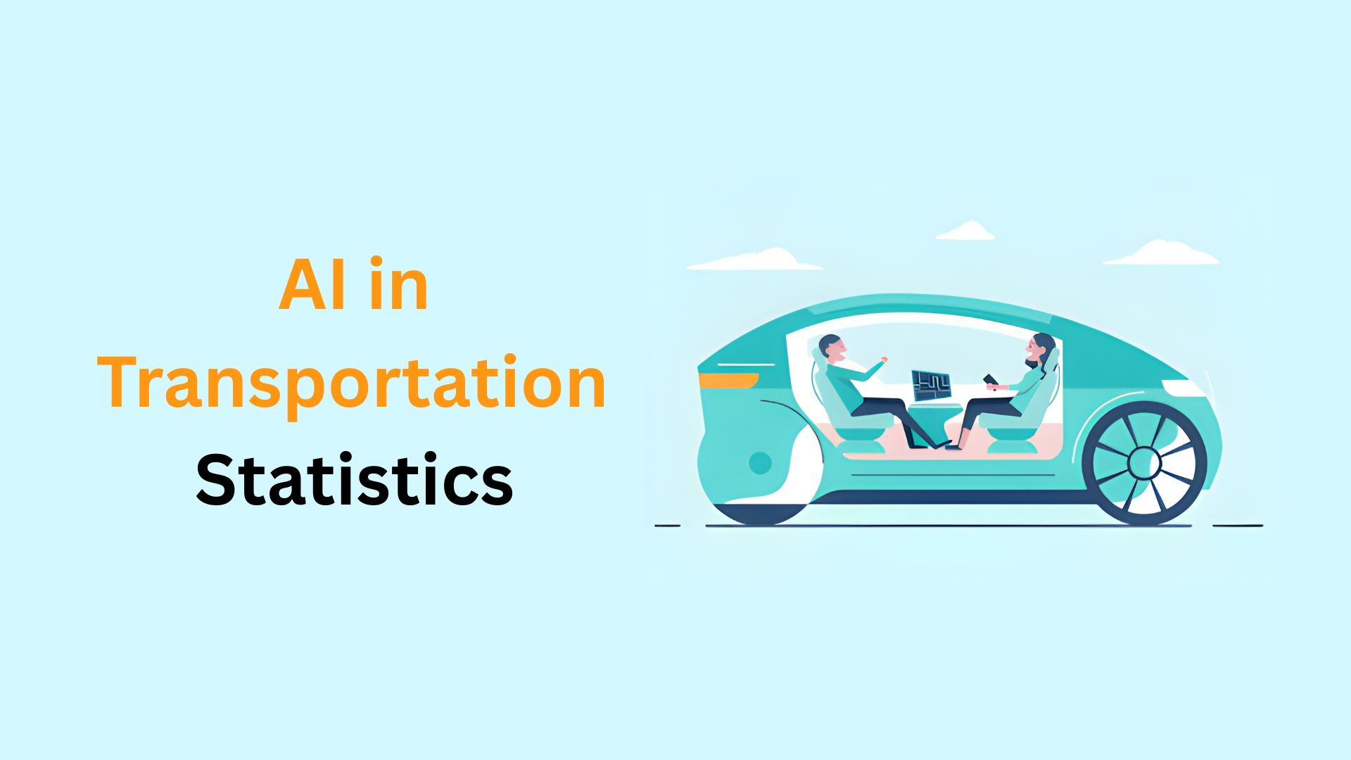 AI in Transportation Statistics By Market Size, Use Cases and Payoffs, Analysis And Facts (2025)