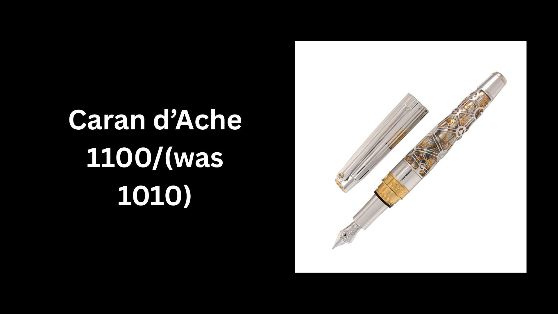 Caran d’Ache 1100(was 1010)