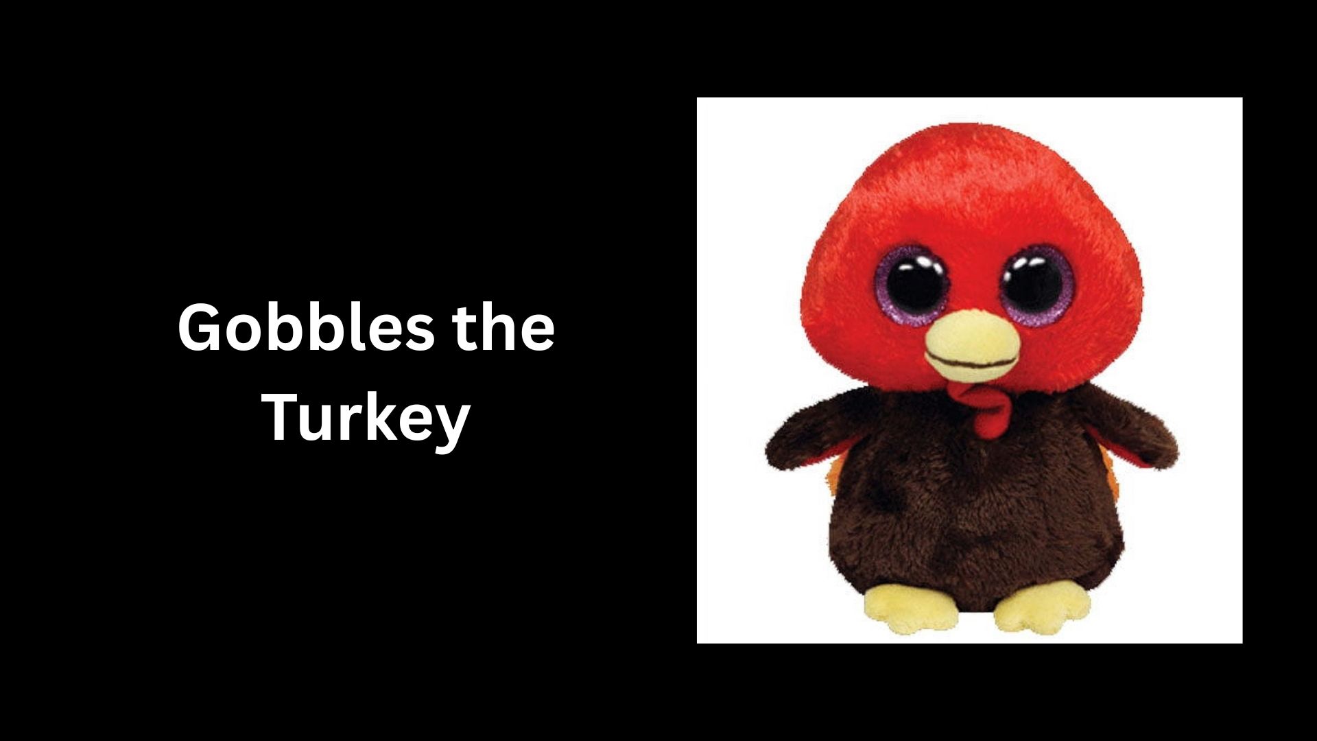 Gobbles the Turkey