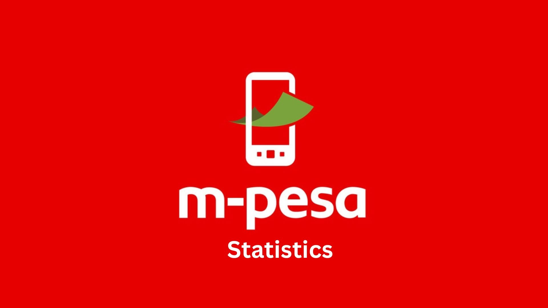 M-Pesa Statistics By Customer, Website Traffic, Analysis And Facts (2025)