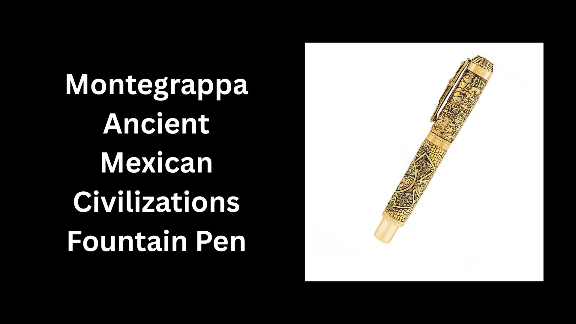Montegrappa Ancient Mexican Civilizations Fountain Pen