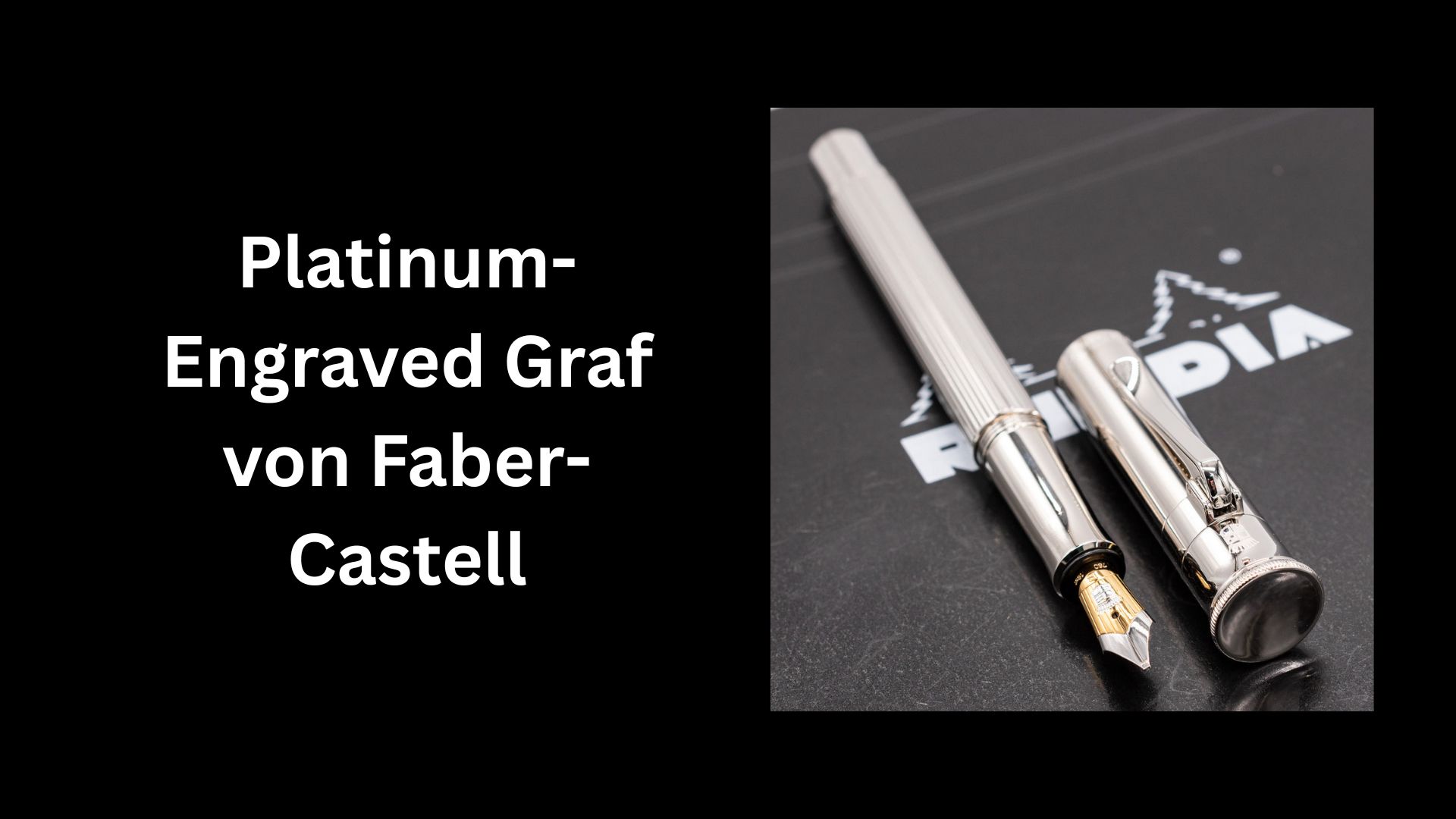 Platinum-Engraved Graf von Faber-Castell