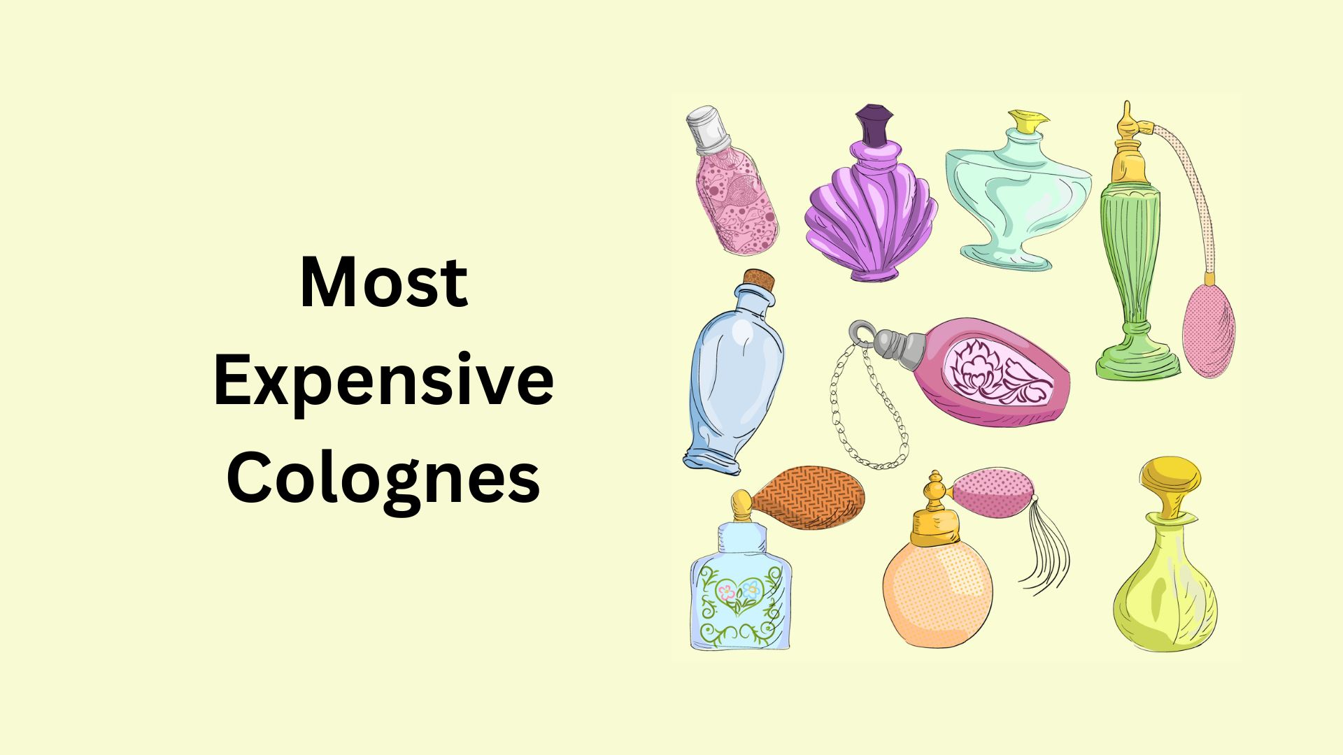 Top 10 Most Expensive Colognes In The World (Update 2025)