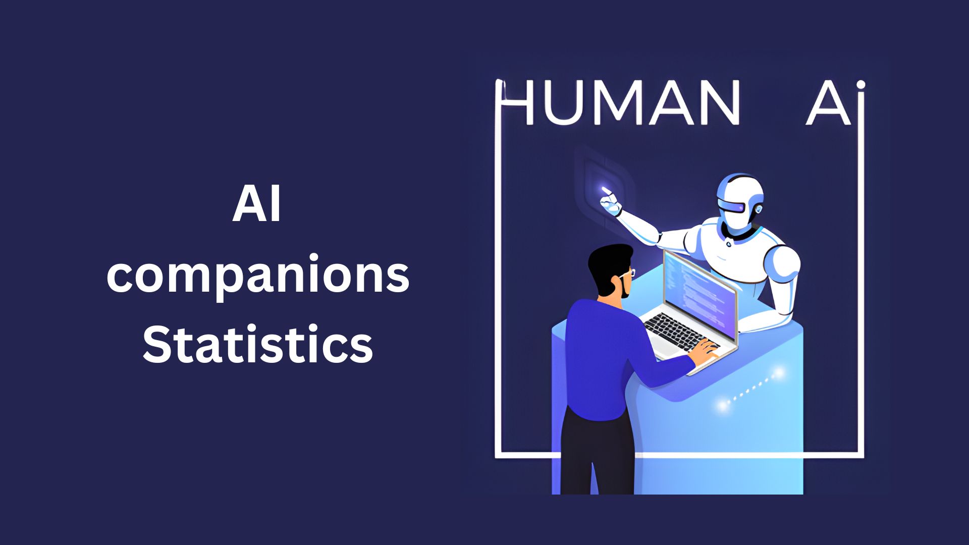 AI Companions Statistics By Usage, Market Size, Apps and Facts (2025)
