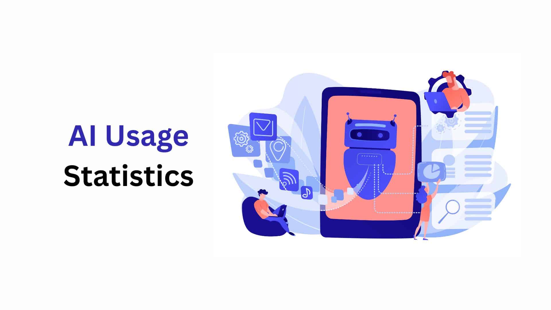 AI Usage Statistics By Market Analysis, Usage and Trend (2025)