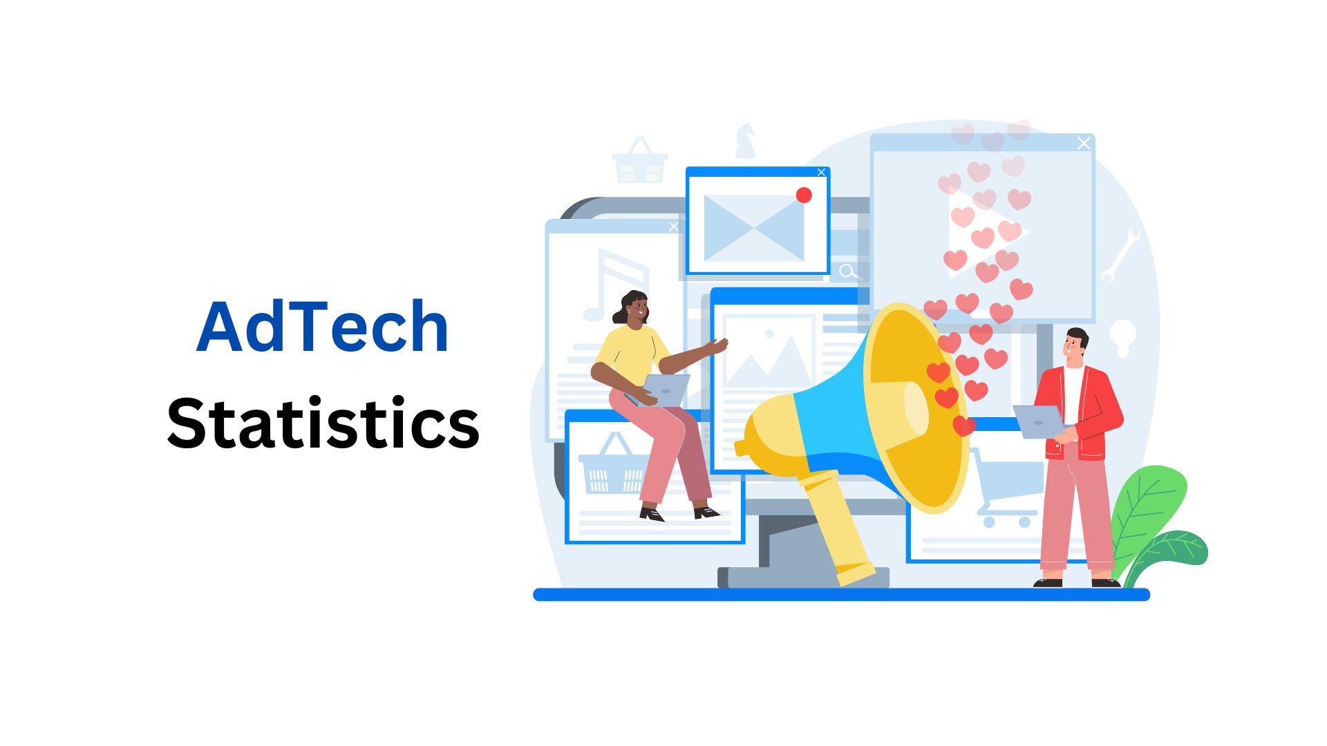 AdTech Statistics By Market Size, Companies and Facts (2025)