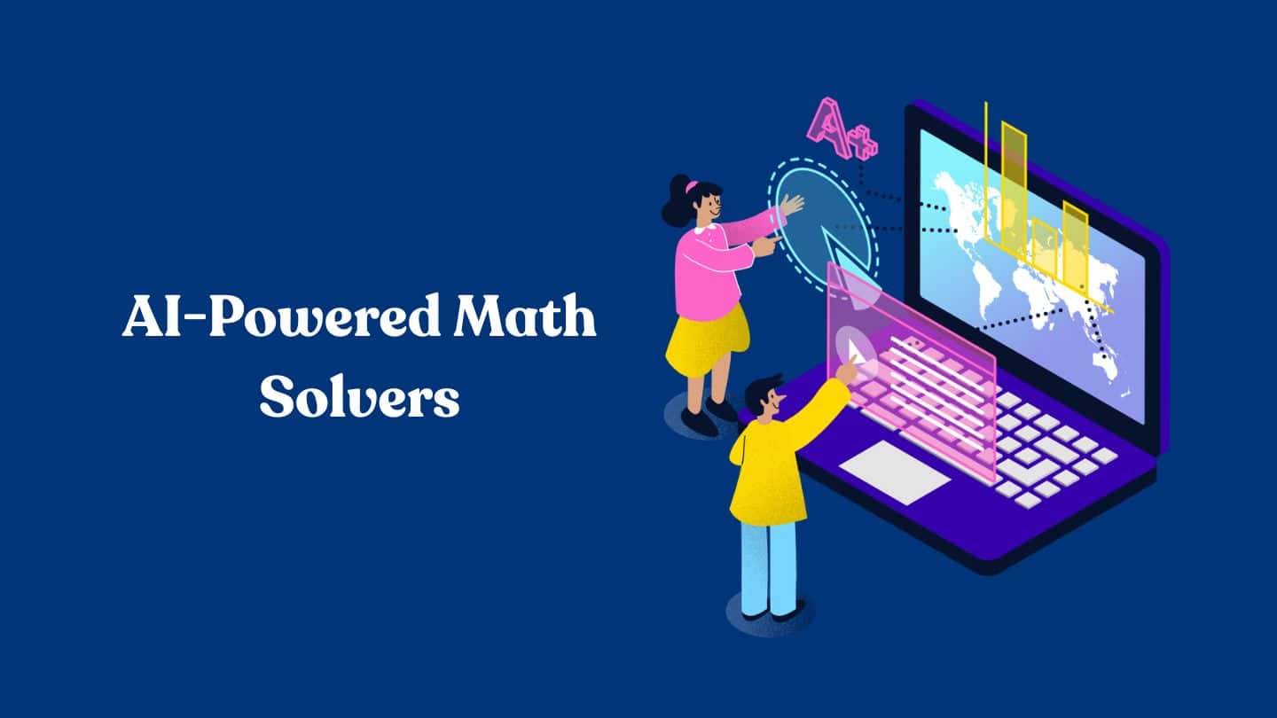 How AI-Powered Math Solvers Are Transforming STEM Education and ...